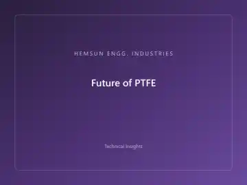 Future of PTFE