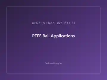 PTFE Ball Applications