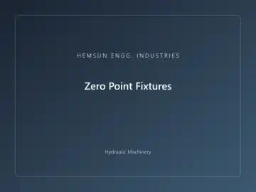 Zero Point Fixtures — hydraulic press engineered by HEMSUN ENGG. INDUSTRIES, Ahmedabad